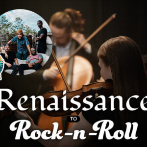 Renaissance to Rock-n-Roll